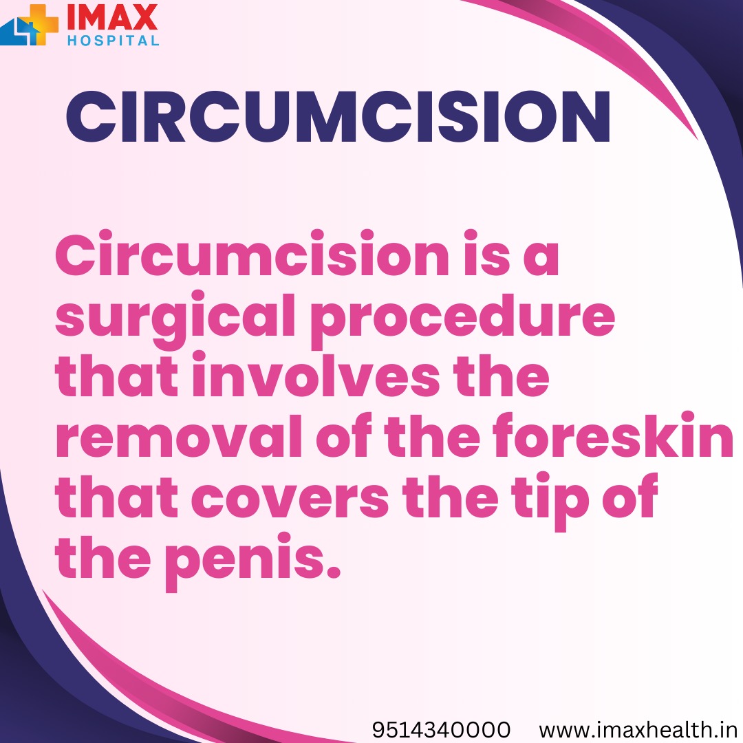 Best Circumcision types and methods - IMAX Hospitals